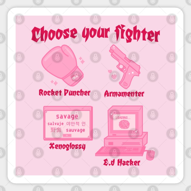 Choose your fighter Sticker by Brunaesmanhott0